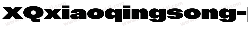 XQxiaoqingsong字体转换
