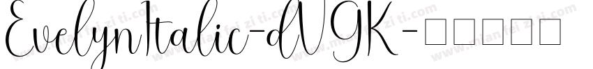 EvelynItalic-dVGK字体转换