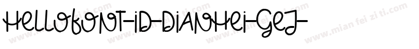 HelloFont-ID-DianHei-GEJ字体转换