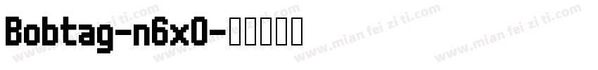 Bobtag-n6x0字体转换