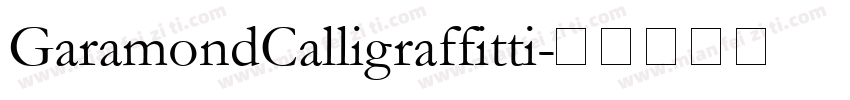 GaramondCalligraffitti字体转换