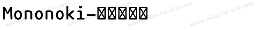 Mononoki字体转换