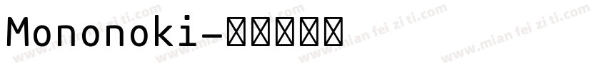 Mononoki字体转换