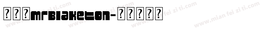 查字体MrBlaketon字体转换