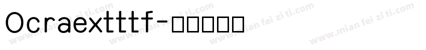 Ocraextttf字体转换