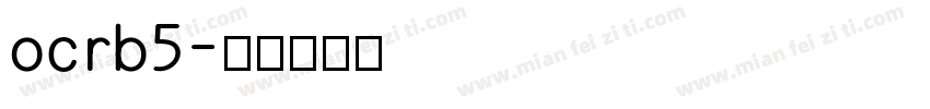 ocrb5字体转换