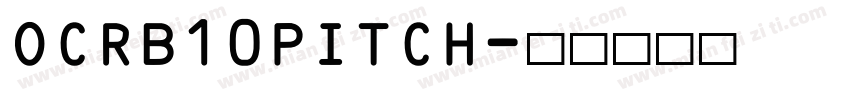 OCRB10PITCH字体转换