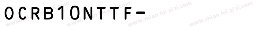 OCRB10NTTF字体转换