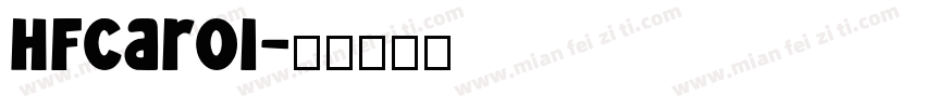 HFCarol字体转换