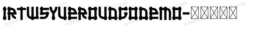 IRTWSYueRoudGoDemo字体转换