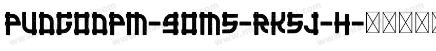 PUDGoDpM-90ms-RKSJ-H字体转换