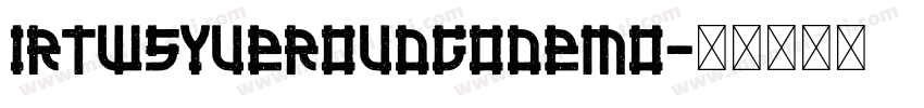 IRTWSYueRoudGoDemo字体转换