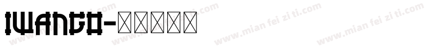 IwaNGo字体转换