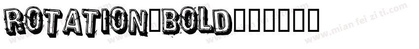 Rotation-Bold字体转换