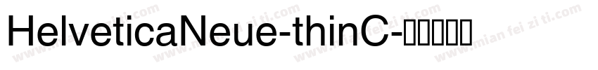 HelveticaNeue-thinC字体转换
