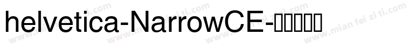 helvetica-NarrowCE字体转换