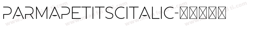 ParmaPetitSCItalic字体转换