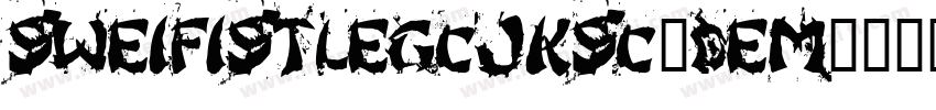 SweiFistLegCJKsc-Dem字体转换