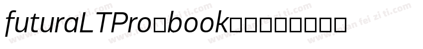 futuraLTPro-book字体字体转换