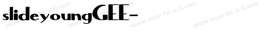 slideyoungGEE字体转换