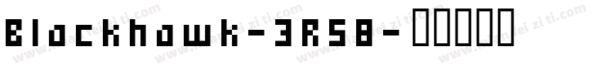 Blackhawk-3R58字体转换