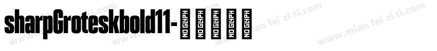 sharpGroteskbold11字体转换