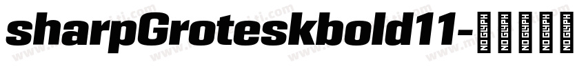 sharpGroteskbold11字体转换