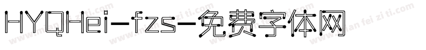 HYQHei-fzs字体转换