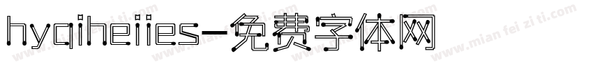 hyqiheiies字体转换