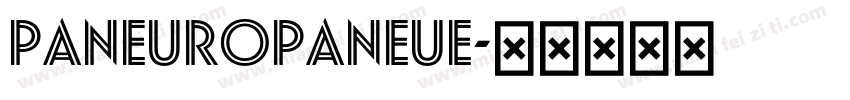 PaneuropaNeue字体转换