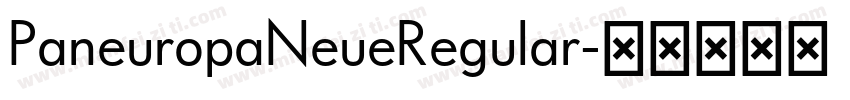 PaneuropaNeueRegular字体转换