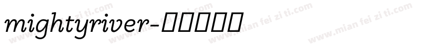 mightyriver字体转换