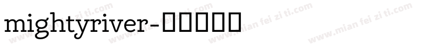 mightyriver字体转换