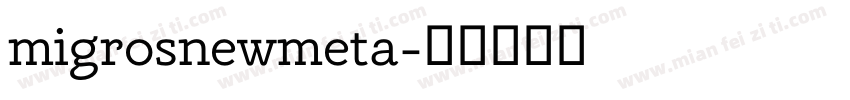 migrosnewmeta字体转换