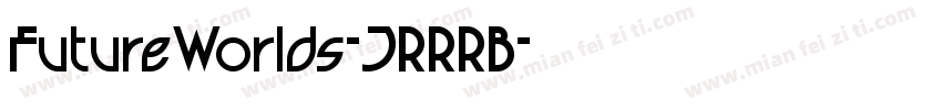 FutureWorlds-JRRRB字体转换