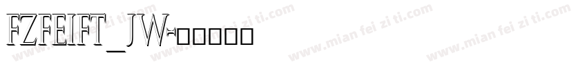 FZFEIFT_JW字体转换