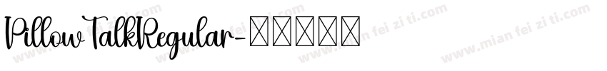 PillowTalkRegular字体转换