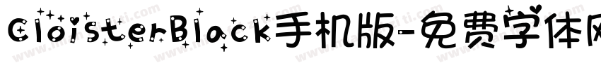 CloisterBlack手机版字体转换