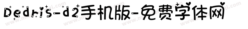 Dedris-d2手机版字体转换