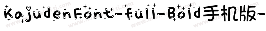 KajudenFont-full-Bold手机版字体转换