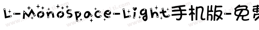 L-Monospace-Light手机版字体转换