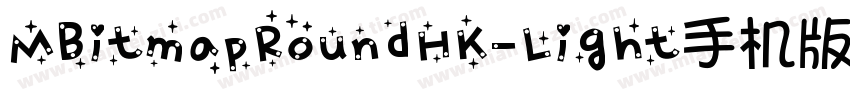 MBitmapRoundHK-Light手机版字体转换
