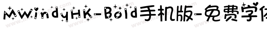 MWindyHK-Bold手机版字体转换