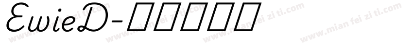 EwieD字体转换