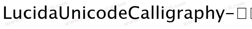LucidaUnicodeCalligraphy字体转换