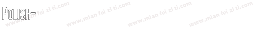Polish字体转换