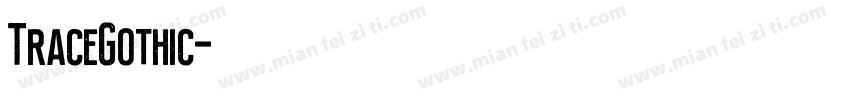 TraceGothic字体转换