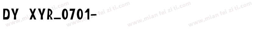 DY：XYR_0701字体转换