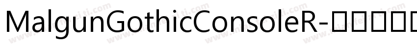MalgunGothicConsoleR字体转换