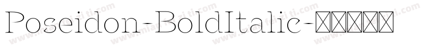 Poseidon-BoldItalic字体转换